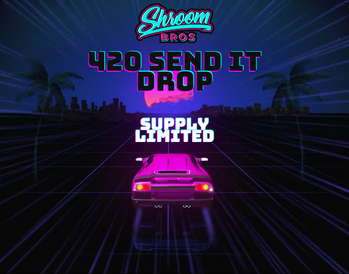 Shroom Bros 420 Send It Drop